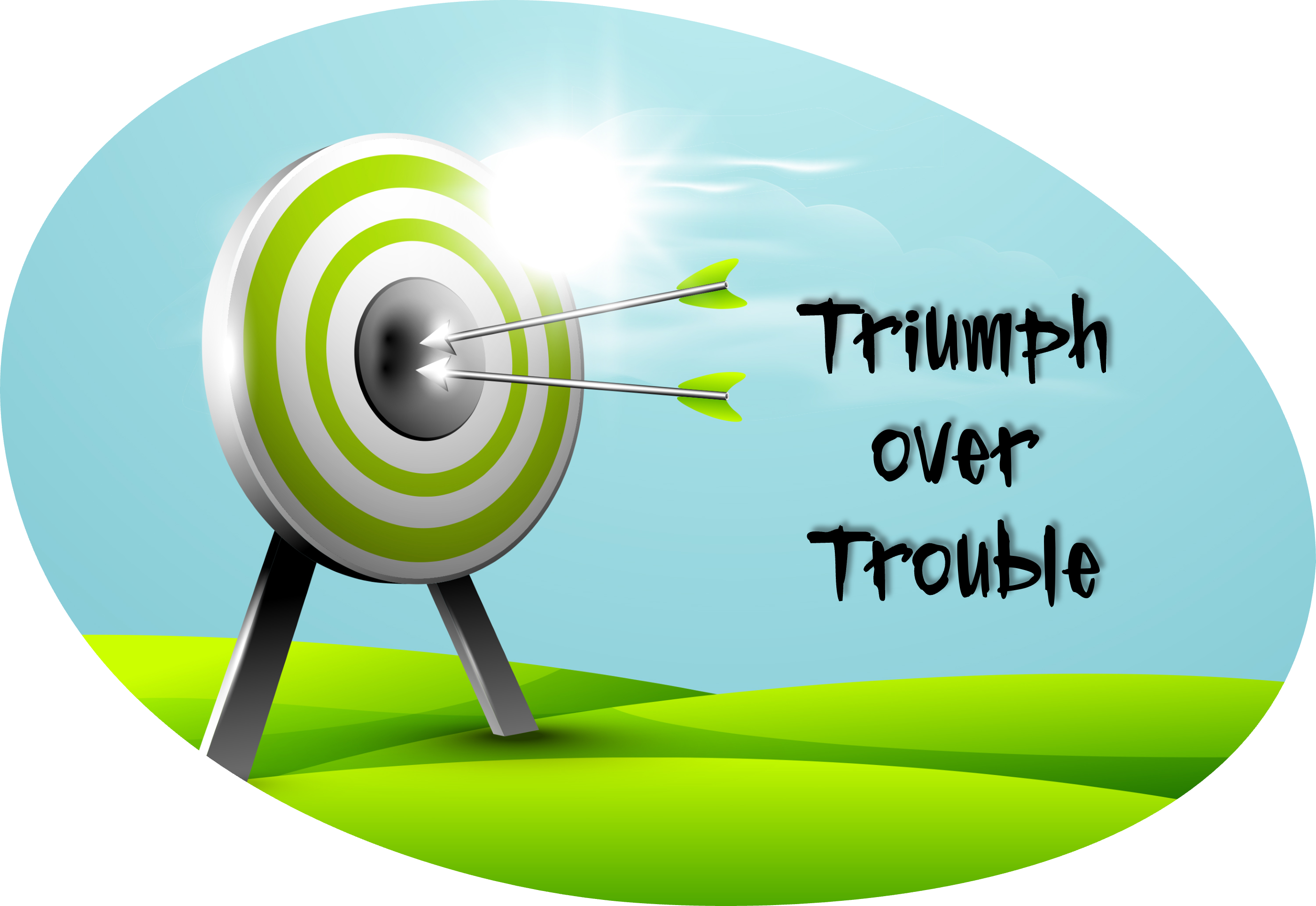 Triumph over Trouble